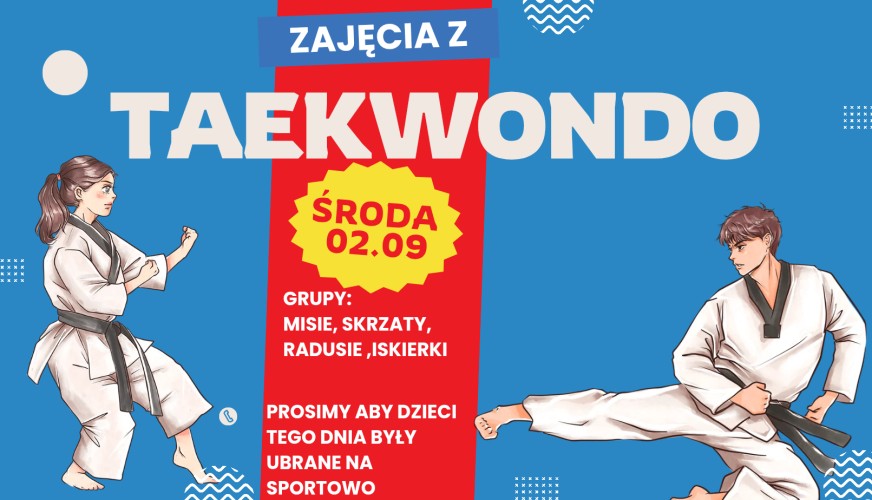 Plakat: Zajęcia z taekwondo, środa 02.09, grupy Misie, Skrzaty, Radusie, Iskierki. Dzieci ubrane sportowo.