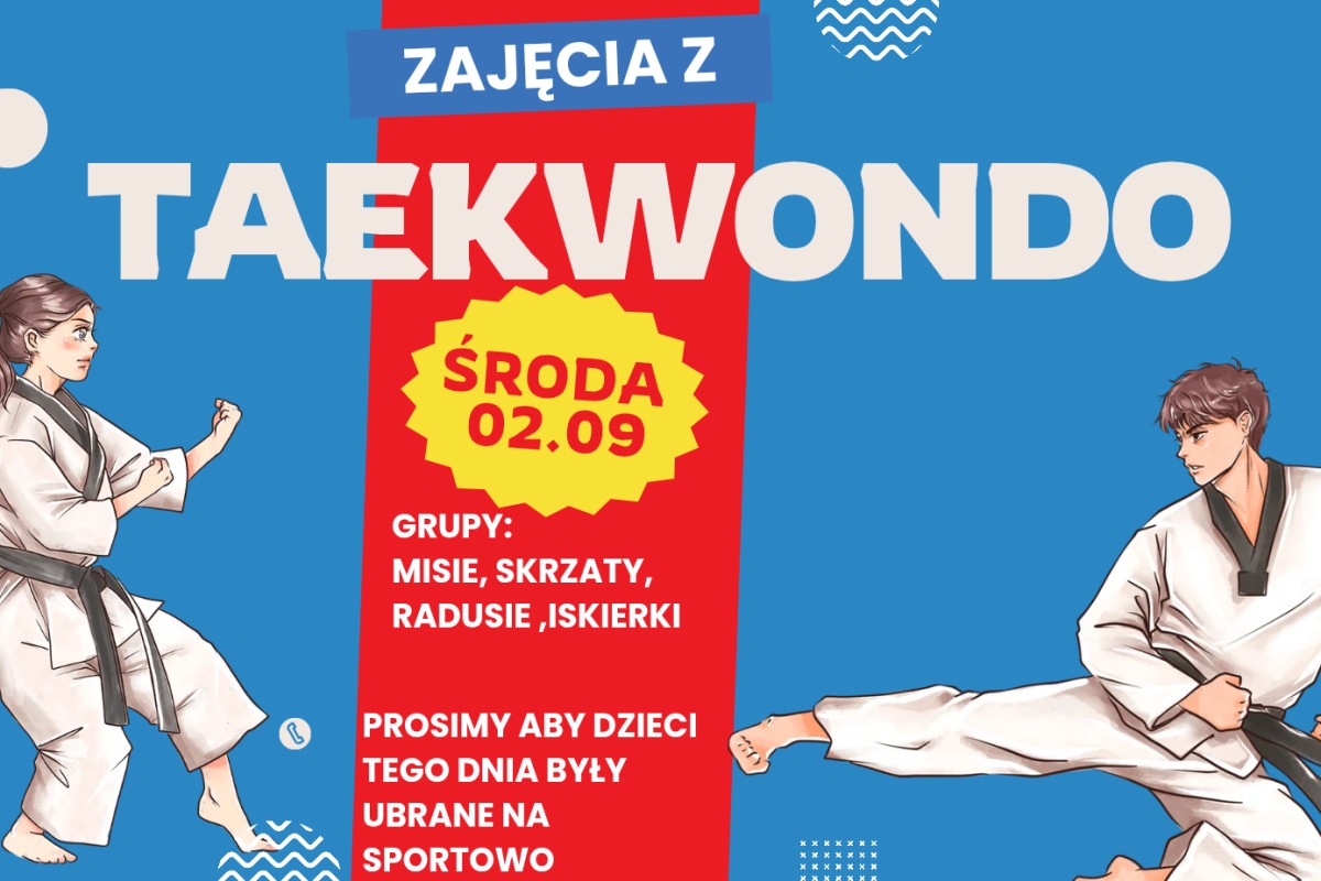 Plakat: Zajęcia z taekwondo, środa 02.09, grupy Misie, Skrzaty, Radusie, Iskierki. Dzieci ubrane sportowo.