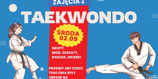 Plakat: Zajęcia z taekwondo, środa 02.09, grupy Misie, Skrzaty, Radusie, Iskierki. Dzieci ubrane sportowo.