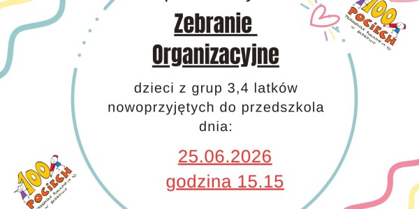 Plakat zebrania organizacyjnego dla rodziców dzieci 3 i 4-letnich, 25.06.2026 o godzinie 15:15, Przedszkole Publiczne nr 10 w