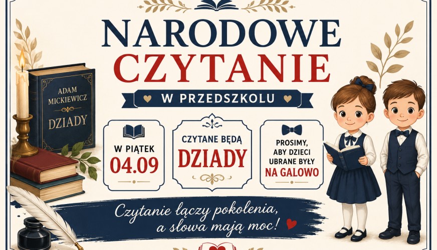 Plakat Narodowe Czytanie w Przedszkolu: Dziady Mickiewicza, piątek 04.09, strój galowy. Dwoje dzieci w granatowych mundurkach