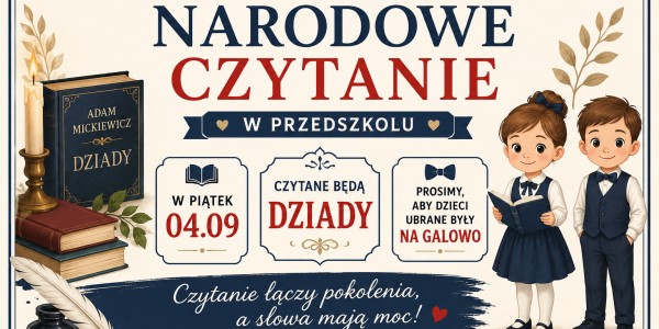 Plakat Narodowe Czytanie w Przedszkolu: Dziady Mickiewicza, piątek 04.09, strój galowy. Dwoje dzieci w granatowych mundurkach
